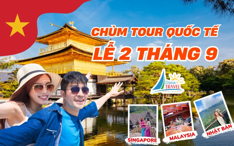 chùm tour quốc tế lễ 2 tháng 9