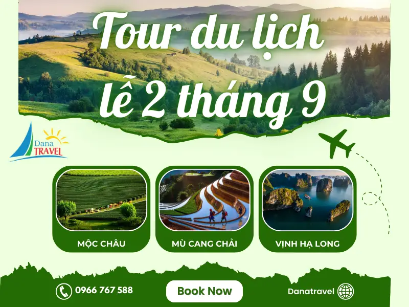 Chùm tour 2 tháng 9 khởi hành Hà Nội