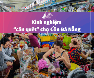 Kinh nghiệm “càn quét” chợ Cồn Đà Nẵng