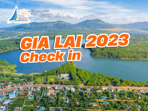 Top 7 địa điểm du lịch 2023 tại Gia Lai