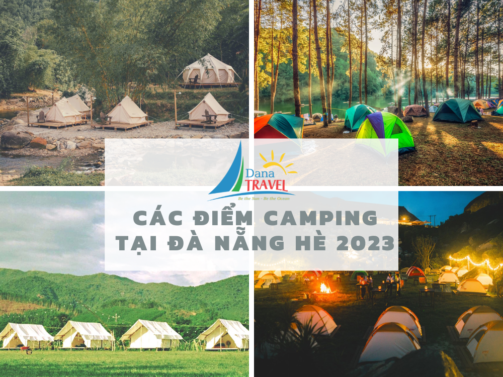 Các điểm camping tại Đà Nẵng hè 2023