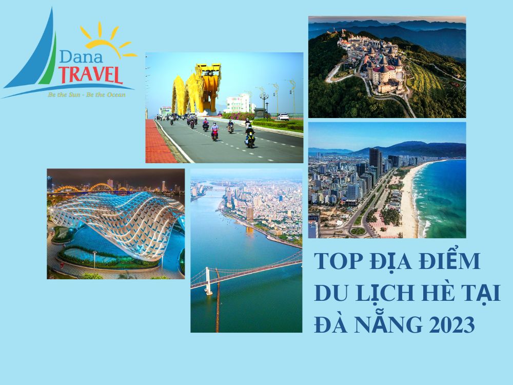 Top địa điểm du lịch hè tại Đà Nẵng 2023